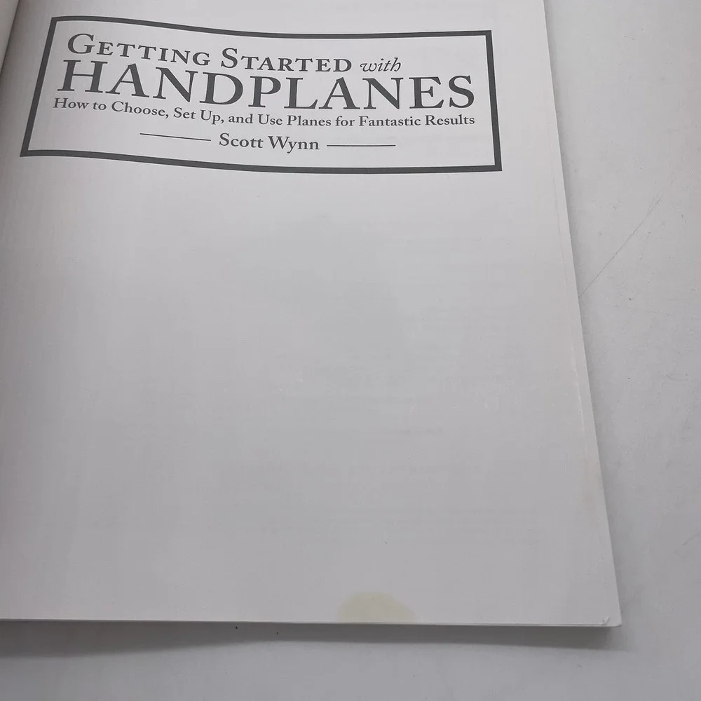 Getting Started with Handplanes: How to Choose,‎ Set up, & Use Planes Scott Wynn